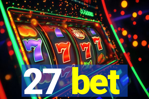 27 bet